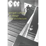 migr Cultures in Design and Architecture by Clarke, Alison J.; Shapira, Elana, 9781474275606