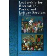 Leadership for Recreation, Parks, and Leisure Service by Edington, Christopher; Hudson, Susan; Scholl, Kathleen K., 9781571675606