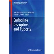 Endocrine Disruptors and Puberty by Diamanti-Kandarakis, Evanthia; Gore, Andrea C., 9781607615606