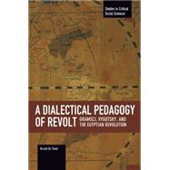 A Dialectical Pedagogy of Revolt by De Smet, Brecht, 9781608465606