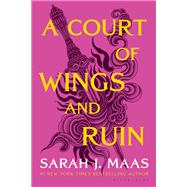 A Court of Wings and Ruin by Maas, Sarah J., 9781635575606