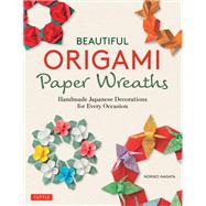 Beautiful Origami Paper Wreaths by Nagata, Noriko, 9784805315606