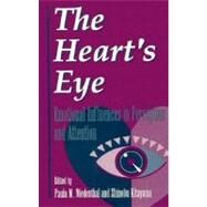 The Heart's Eye: Emotional Influences in Perception and Attention by Niedenthal, Paula M.; Kitayama, Shinobu; Niedenthal, Paula M., 9780124105607
