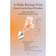 A Dimly Burning Wick by Okuda, Sadako Teiko; Vergun, Pamela Bea Wilson, 9780875865607