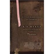 Little Black Book of Stories by BYATT, A. S., 9781400075607