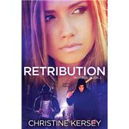 Retribution by Kersey, Christine, 9781523695607