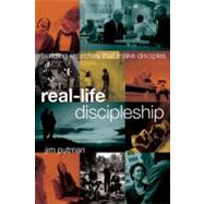 Real-Life Discipleship by Putman, Jim, 9781615215607