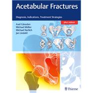 Acetabular Fractures by Gansslen, Axel, M.D.; Muller, Michael, M.D., Ph.D.; Nerlich, Michael, M.D.; Lindahl, Jan, M.D., Ph.D., 9783132415607