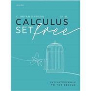 Calculus Set Free Infinitesimals to the Rescue by Dawson, C. Bryan, 9780192895608