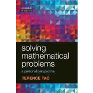 Solving Mathematical Problems A Personal Perspective by Tao, Terence, 9780199205608