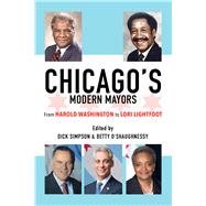 Chicagos Modern Mayors by Dick Simpson; Betty O?Shaughnessy, 9780252045608