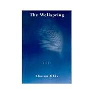 The Wellspring by Olds, Sharon, 9780679765608