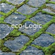 Eco-logic by Michael, Jude; Holmes, Joshua, 9781503025608