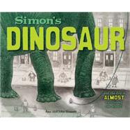 Simon's Dinosaur...and the Day It Almost Swallowed the School by Hassett, John; Hassett, Ann, 9781609055608