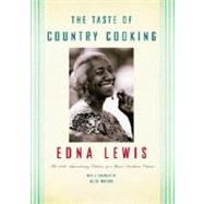 The Taste of Country Cooking The 30th Anniversary Edition of a Great Southern Classic Cookbook by LEWIS, EDNA, 9780307265609