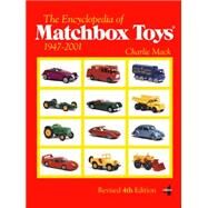 The Encyclopedia of Matchbox Toys by MacK, Charlie, 9780764345609