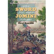 With a Sword in One Hand & Jomini in the Other by Reardon, Carol, 9780807835609