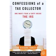 Confessions of a Tax Collector by Yancey, Richard, 9780060555610
