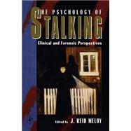 The Psychology of Stalking by Meloy, J Reid, 9780124905610
