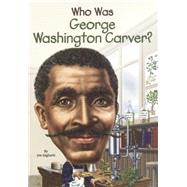 Who Was George Washington Carver? by Gigliotti, Jim, 9780606375610