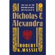 Nicholas and Alexandra by MASSIE, ROBERT K., 9780679645610