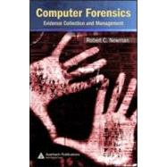 Computer Forensics: Evidence Collection and Management by Newman; Robert C., 9780849305610
