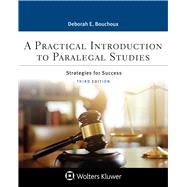 A Practical Introduction To Paralegal Studies Strategies for Success by Bouchoux, Deborah E., 9781543815610