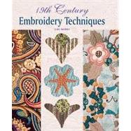 19th Century Embroidery Techniques by Gail Marsh, 9781861085610