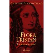 Flora Tristan by Evelyne Bloch-Dano, 9782246575610