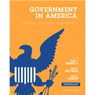 Government in America People, Politics, and Policy, 2012 Election Edition by Edwards, George C., III; Wattenberg, Martin P.; Lineberry, Robert L., 9780205865611