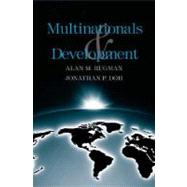 Multinationals and Development by Alan M. Rugman and Jonathan P. Doh, 9780300115611