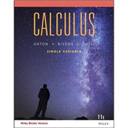 Calculus Single Variable by Anton, Howard; Bivens, Irl C.; Davis, Stephen, 9781118885611