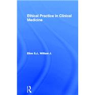 Ethical Practice in Clinical Medicine by Ellos S.J.,William J., 9781138445611