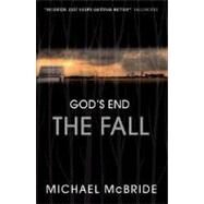 The Fall: God's End by McBride, Michael, 9781905005611