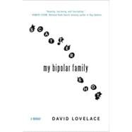 Scattershot : My Bipolar Family by Lovelace, David, 9780452295612