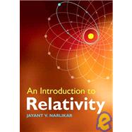 An Introduction to Relativity by Jayant V. Narlikar, 9780521735612