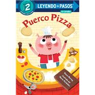 Puerco Pizza (Pizza Pig Spanish Edition) by Murray, Diana; Karipidou, Maria, 9780593565612