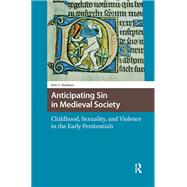 Anticipating Sin in Medieval Society by Erin Vanessia Abraham, 9781041175612