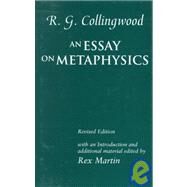 An Essay on Metaphysics by Collingwood, R. G.; Martin, Rex, 9780198235613