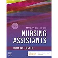 Mosby's Textbook for Nursing Assistants by Sorrentino, Sheila A.; Remmert, Leighann, 9780323655613