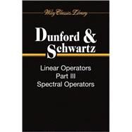 Linear Operators, 3 Volume Set by Dunford, Nelson; Schwartz, Jacob T., 9780470555613
