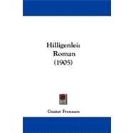Hilligenlei : Roman (1905) by Frenssen, Gustav, 9781104075613