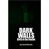 Birth of the Soathe by Baratta, David E., 9781503115613