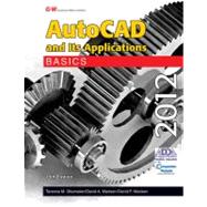 AutoCAD and Its Applications Basics 2012 by Shumaker, Terence M.; Madsen, David A.; Madsen, David P., 9781605255613
