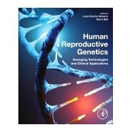 Human Reproductive Genetics by Garcia-velasco, Juan A.; Seli, Emre, 9780128165614