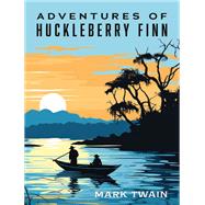 Adventures of Huckleberry Finn by Twain, Mark, 9780785845614