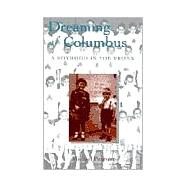 Dreaming of Columbus : A Boyhood in the Bronx by PEARSON MICHAEL, 9780815605614