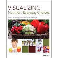 Visualizing Nutrition by Grosvenor, Mary B.; Smolin, Lori A., 9781119395614