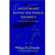 Shots Heard Round the World by Connolly, William M., 9781401065614