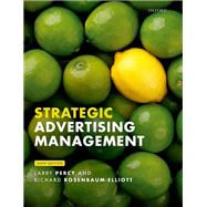 Strategic Advertising Management by Percy, Larry; Rosenbaum-Elliott, Richard, 9780198835615